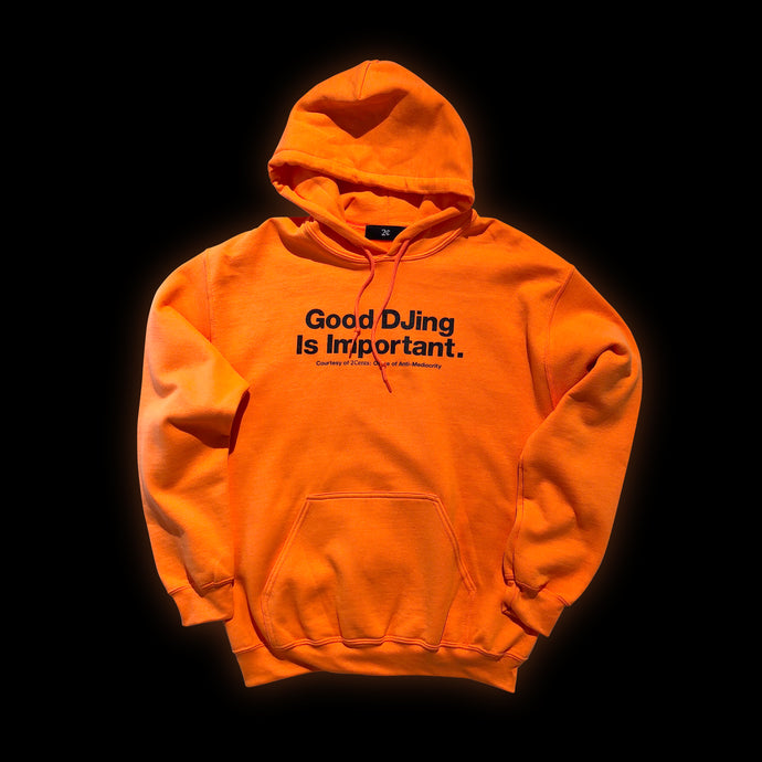 Good djing is store important hoodie