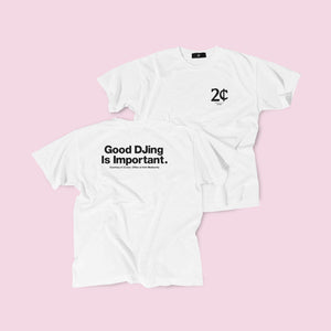 Good DJing Tee - White